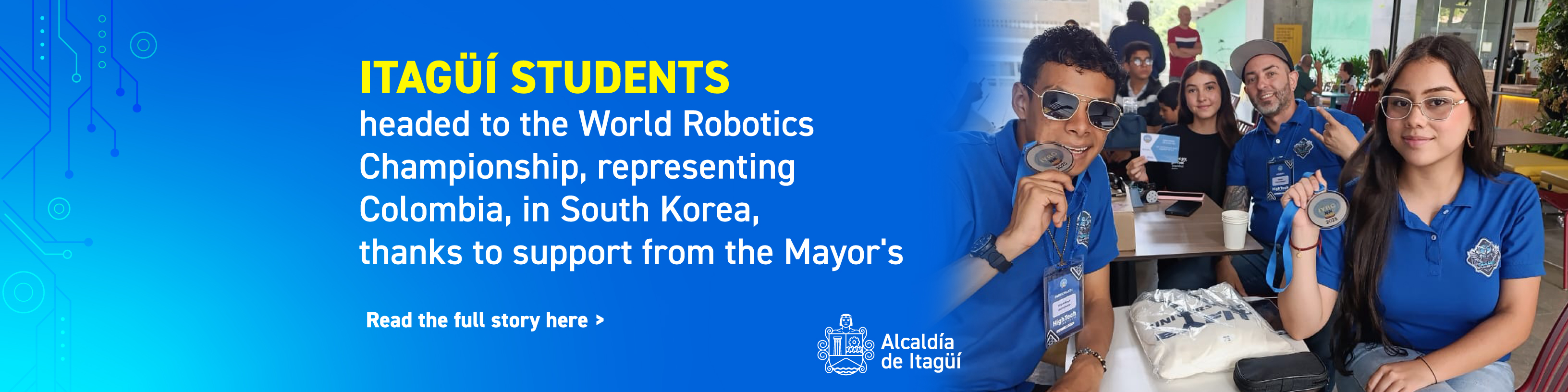 Itagüí students headed to the World Robotics Championship, representing Colombia, in South Korea, thanks to support from the Mayor's. Read the full story here.